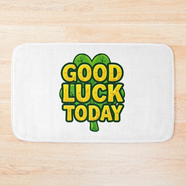 Item preview, Good Luck Today 7 designed and sold by Tom-Johnson.