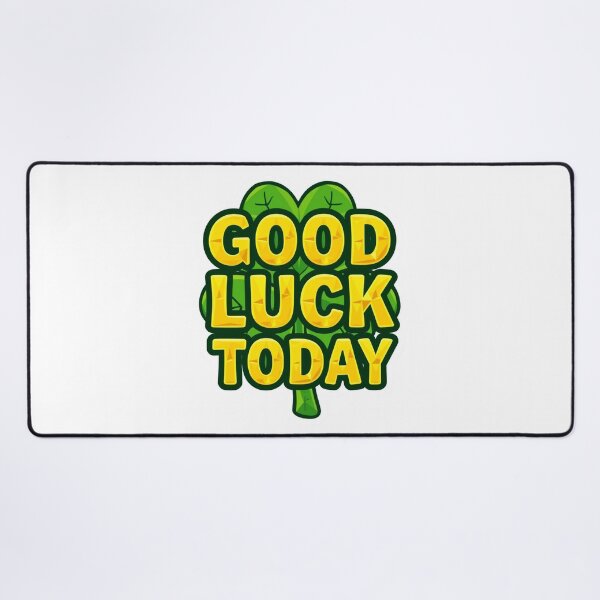 Item preview, Good Luck Today 7 designed and sold by Tom-Johnson.