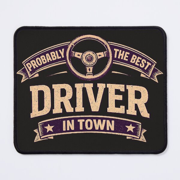 Item preview, Probably the Best Driver in Town – Funny Driver Vintage Typography Design designed and sold by yaalow.