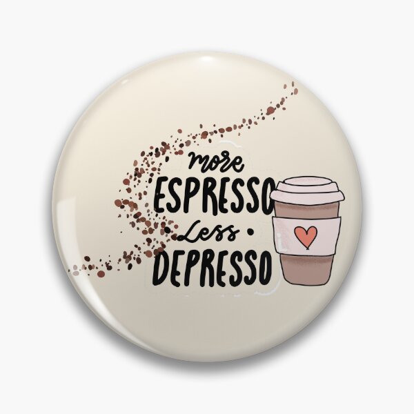 Item preview, More espresso, less fepresso designed and sold by heartfeltarts93.