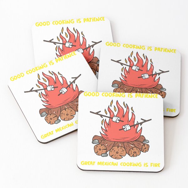 Item preview, Good Cooking Is Patience, Great Mexican Cooking Is Fire Cooking Methods designed and sold by Shapesiverse.