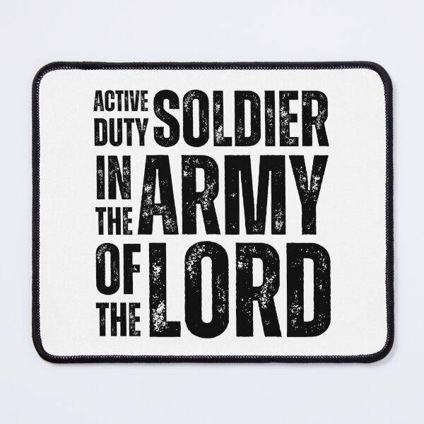 Item preview, Army of the Lord Christian Shirt – Active Duty Soldier Faith Design for Spiritual Warriors Black Distressed Font designed and sold by GFamilyC.