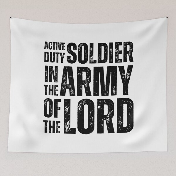 Item preview, Army of the Lord Christian Shirt – Active Duty Soldier Faith Design for Spiritual Warriors Black Distressed Font designed and sold by GFamilyC.