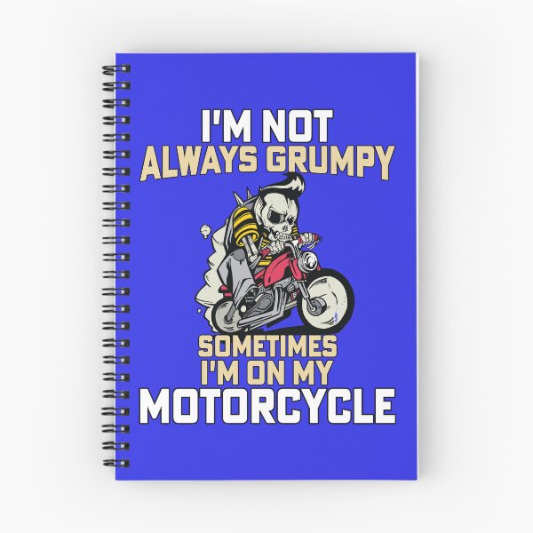 Item preview, I'm Not Always Grumpy Sometimes I'm On My Motorcycle Design designed and sold by fantasticdesign.