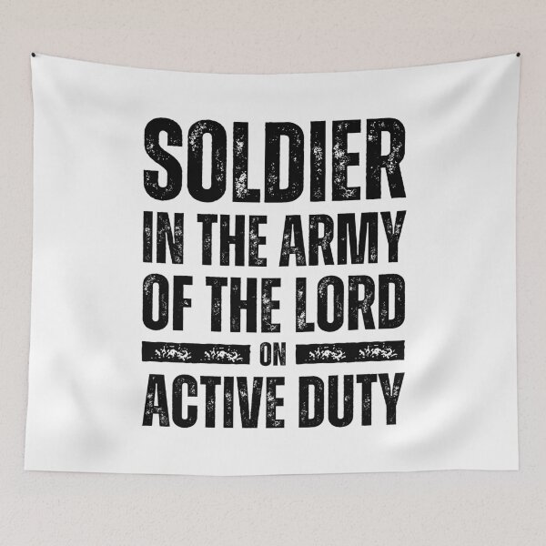 Item preview, Soldier in the Army of the Lord Shirt – Active Duty Christian Faith Design for Spiritual Warriors Black Distressed Font designed and sold by GFamilyC.