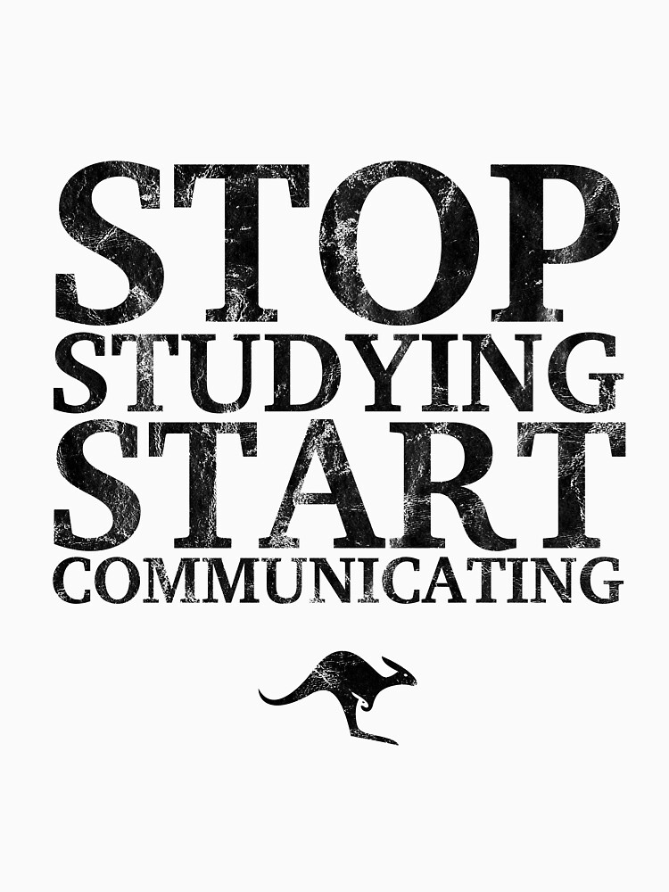 Stop Studying, Start Communicating (Black) by CanguroEnglish