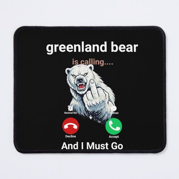 Item preview, Bear is calling "Greenland is not for Sale "Polar Bear designed and sold by Evaevonechi.
