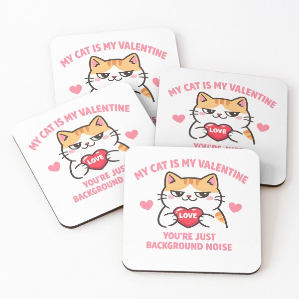 Item preview, My Cat is My Valentine" Sarcastic Grumpy Cat Quote Design designed and sold by MukuMint.