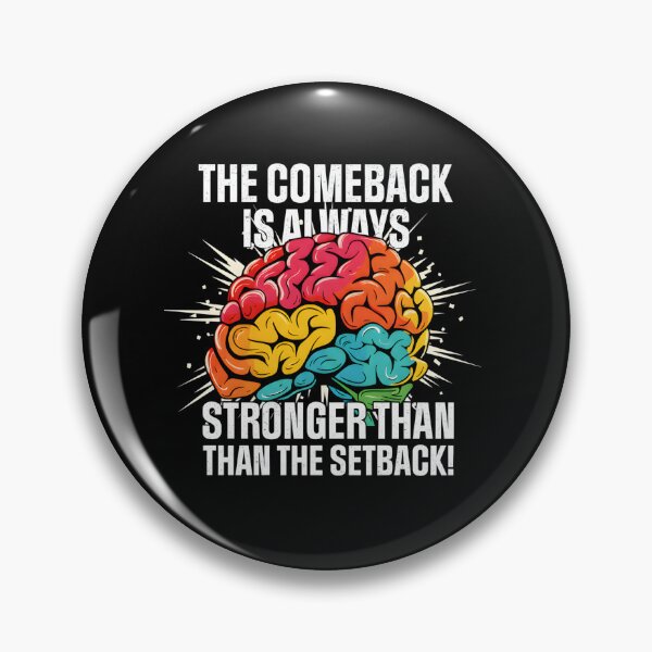Item preview, The Comeback Is Always Stronger Than The Setback Motivation Brain designed and sold by Nocturnal-Vines.