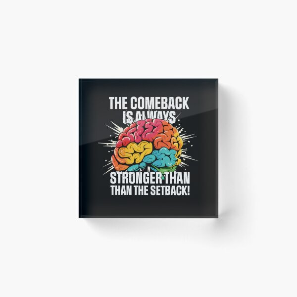 Item preview, The Comeback Is Always Stronger Than The Setback Motivation Brain designed and sold by Nocturnal-Vines.