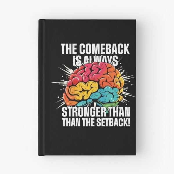 Item preview, The Comeback Is Always Stronger Than The Setback Motivation Brain designed and sold by Nocturnal-Vines.