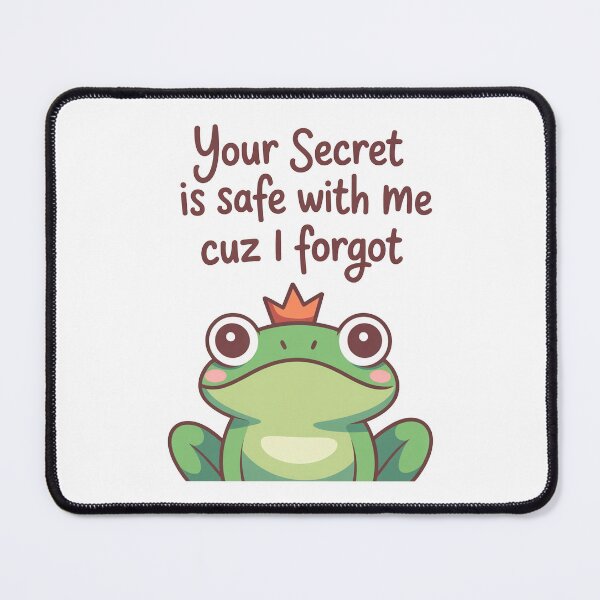 Item preview, Your Secret Is Safe Funny Frog Quote designed and sold by MonkiFlipp.