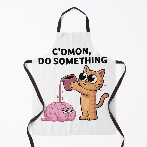 Item preview, Come On Do Something Funny Cat Brain designed and sold by MonkiFlipp.
