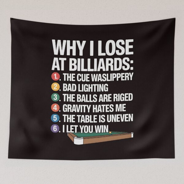 Item preview, Why I Lose at Billiards – Funny Snooker Pool Joke Design designed and sold by Redgiant87x.