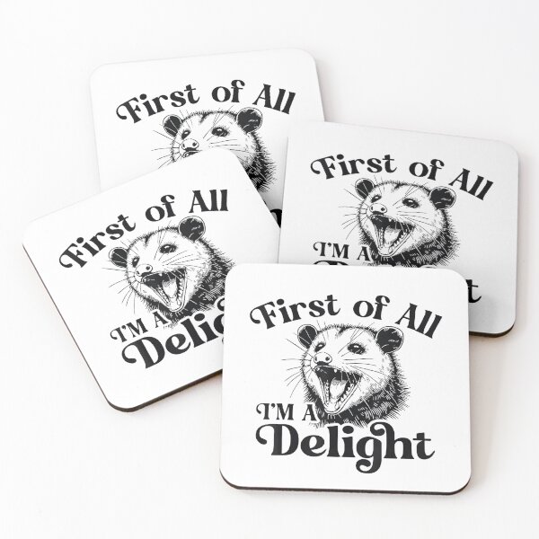 Item preview, First of All I'm A Delight Sarcastic Angry Opossum Possum, Opossum Gift For Mom Dad Kids designed and sold by Opossum GIFT ★★★★★.
