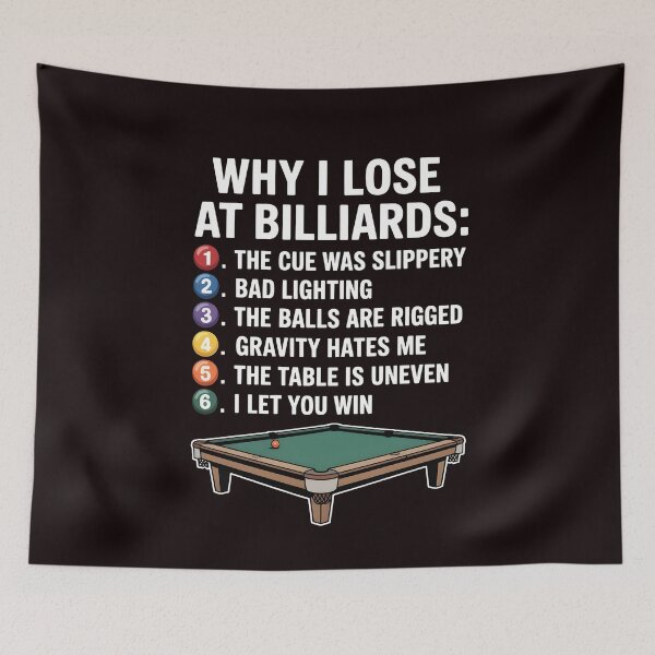 Item preview, Why I Lose at Billiards – Funny Pool Player Self-Mocking Joke designed and sold by Redgiant87x.