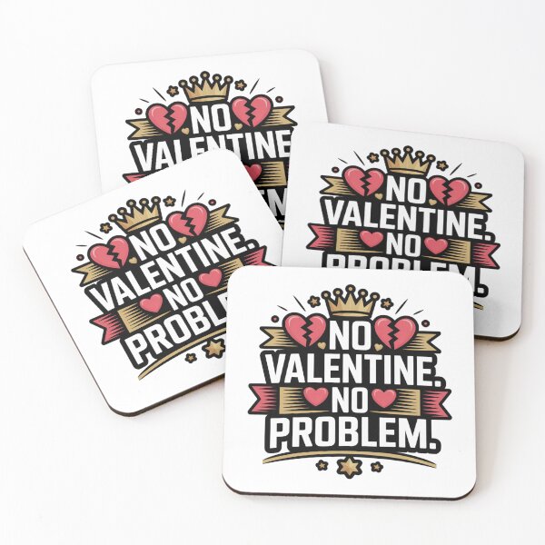 Item preview, No Valentine No Problem Funny Anti Valentine Quote Design designed and sold by Aarvya Fashion Club ( A.F.C ).