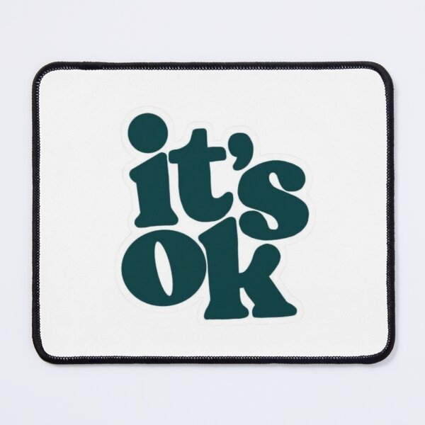 Item preview, It’s ok designed and sold by JanieMcClure.