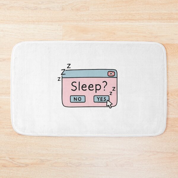 Item preview, Sleep? YES / NO designed and sold by JanieMcClure.
