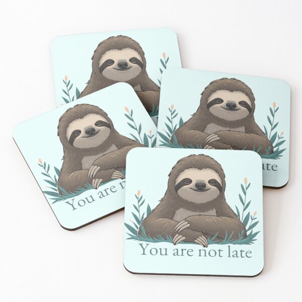 Item preview, You Are Not Late Sloth Illustration | Gentle Motivation Cozy Animal Art designed and sold by soletstudio.