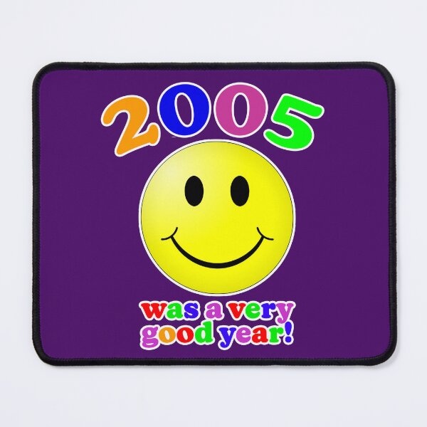 Item preview, 2005 Was A Very Good Year! designed and sold by Normbot2000.