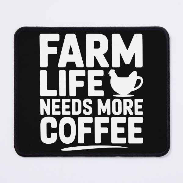 Item preview, Farm Life Needs More Coffee designed and sold by theartfulaspie.