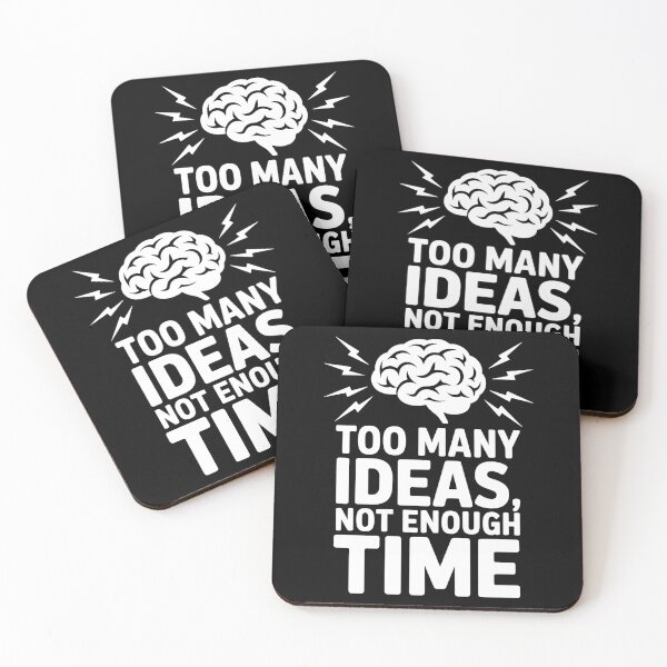 Item preview, Too Many Ideas, Not Enough Time designed and sold by theartfulaspie.