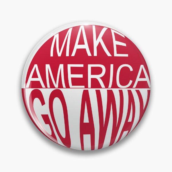 Item preview, Make America Go Away designed and sold by Heather H Designs .