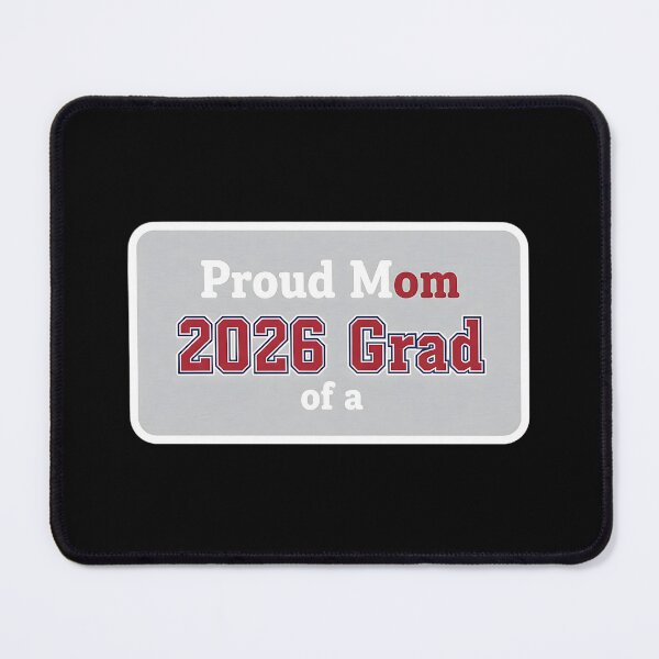 Item preview, Proud Mom of a Class of 2026 Graduate designed and sold by Silent Watch Threads..