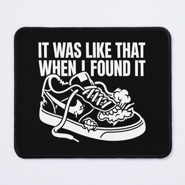 Item preview, It Was Like That When I Found It - Chewed Up Shoe Dog designed and sold by TextCrew.