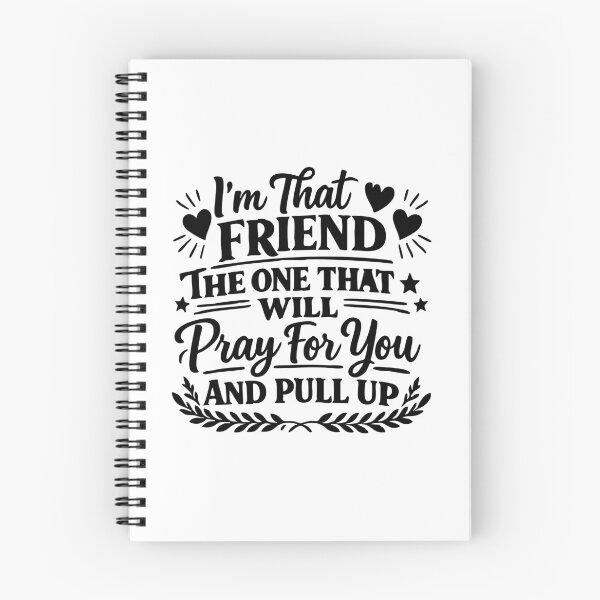 Item preview, I'm That Friend The One That Will Pray For You And Pull Up designed and sold by CloudyPress.