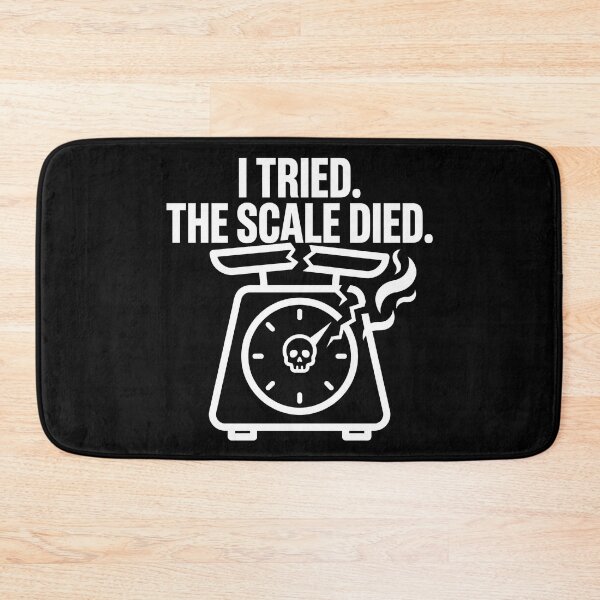 Item preview, I Tried The Scale Died - Funny Weight Loss Humor designed and sold by TextCrew.