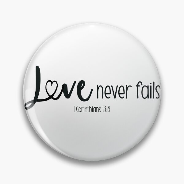 Item preview, Love Never Fails - I Cor. 13:8 - black designed and sold by Willow & Grace Designs.