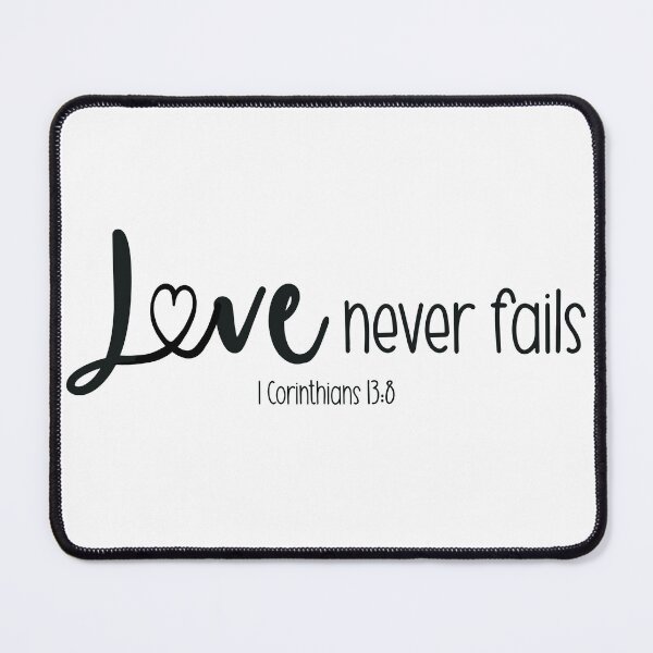 Item preview, Love Never Fails - I Cor. 13:8 - black designed and sold by Willow & Grace Designs.