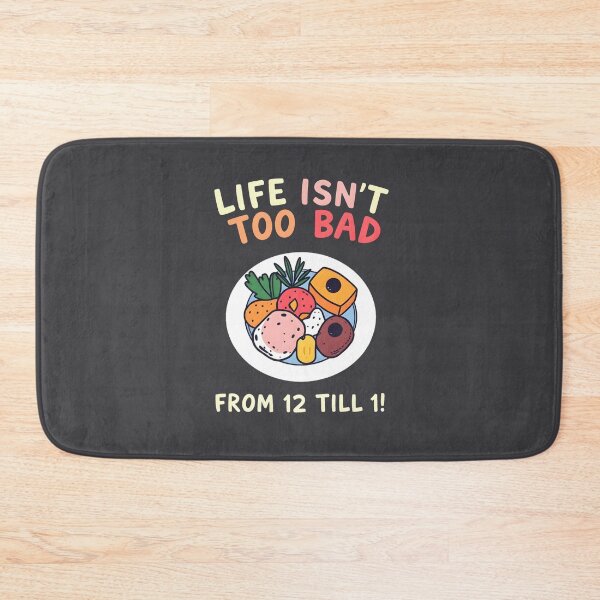 Item preview, Life Isn't Too Bad From 12-1! designed and sold by shelteredinside.