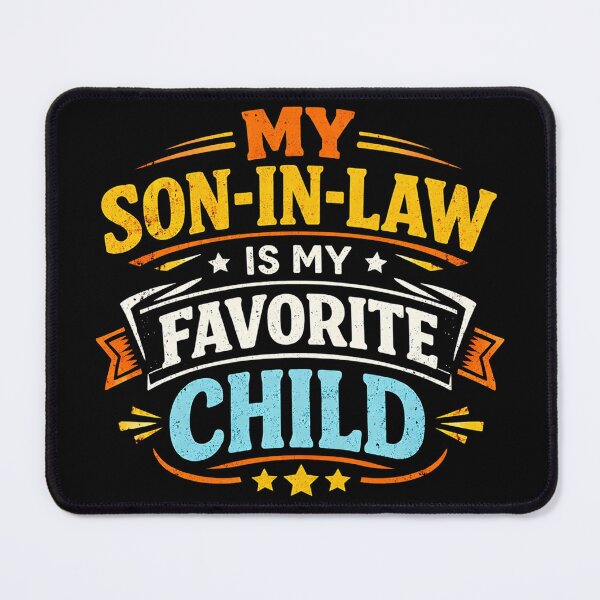 Item preview, I’m-My-Mother-in-Law’s-Favorite-Child designed and sold by will freed18.