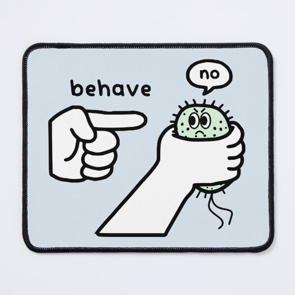 Item preview, Stubborn bacteria - Behave, No designed and sold by MicroMarket.