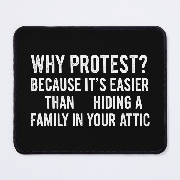 Item preview, Abolish ICE why protest? Because its easier than heading a family in your attic designed and sold by Uglyandcute.