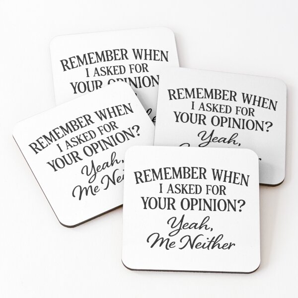 Item preview, remember when i asked for your opinion,Funny Humor designed and sold by CloudyPress.