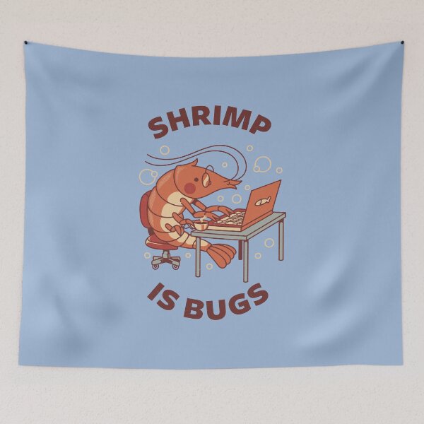 Item preview, Shrimp Is Bugs by Tobe Fonseca designed and sold by Tobe Fonseca®.