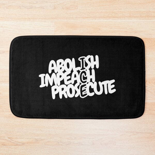 Item preview, Abolish Impeach Prosecute designed and sold by claireelton22.