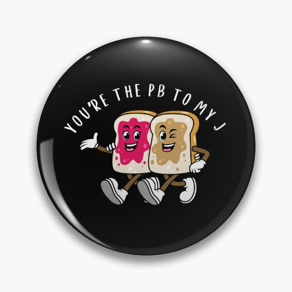 Item preview, You’re The PB to My J Cute Couples Love Design designed and sold by faridman.
