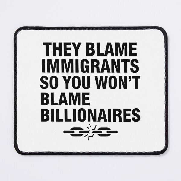 Item preview, Abolish ICE they blame immigrants so you won't blame billionnaires designed and sold by Uglyandcute.