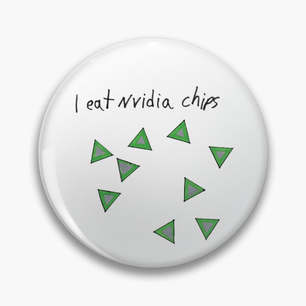 Item preview, I eat nvidia chips designed and sold by SoBadItsGood.