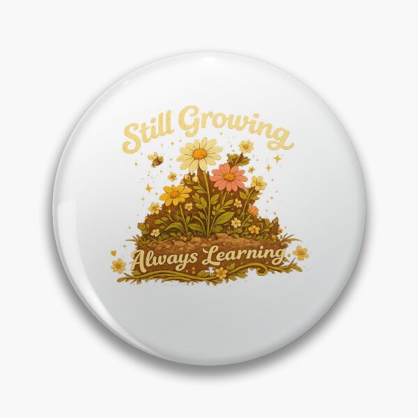 Item preview, Still Growing, Always Learning – Floral Cottagecore Motivational Art designed and sold by MKCREAS.