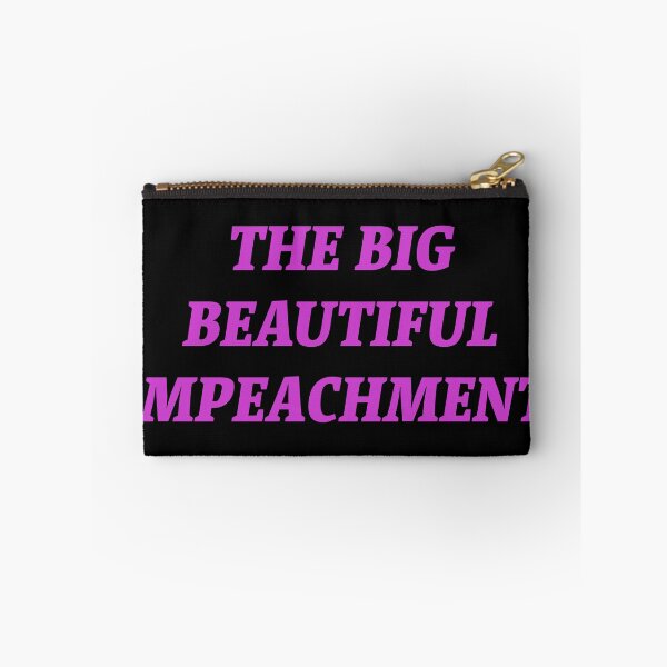 Item preview, The Big Beautiful Impeachment.  designed and sold by Nomad-Maynard.