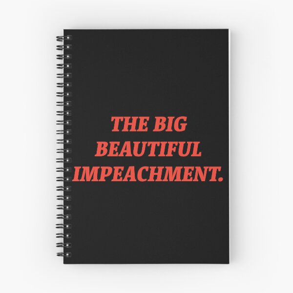 Item preview, The Big Beautiful Impeachment.  designed and sold by Nomad-Maynard.