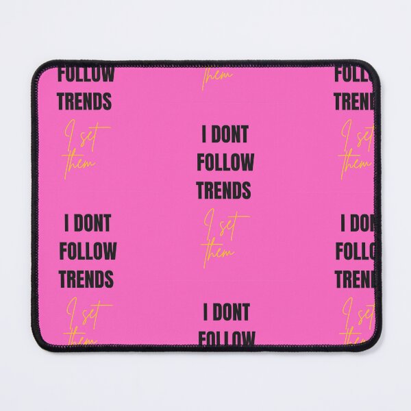 Item preview, I don't follow trends I set them (Pink) designed and sold by Purple Soul .
