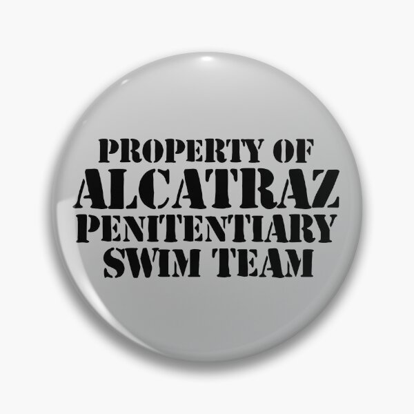 Item preview, Property Of Alcatraz Penitentiary Swim Team designed and sold by ourkid.