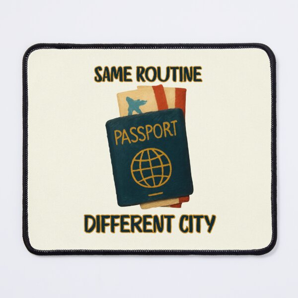 Item preview, Same Routine Different City Travel Quote designed and sold by Inkworksbyshery.
